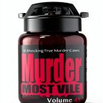 Murder Most Vile Book 45 Kindle eBook by Amazon True Crime Biography-0